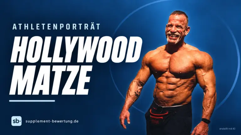 Hollywood Matze im Athletenporträt bei Supplement-Bewertung