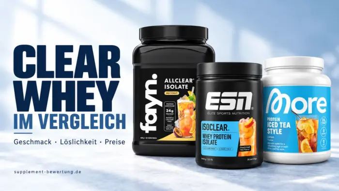 Clear Whey im Vergleich: FAYN ALLCLEAR, ESN Isoclear und More Clear auf der gemeinsamen Vergleichsvorlage.